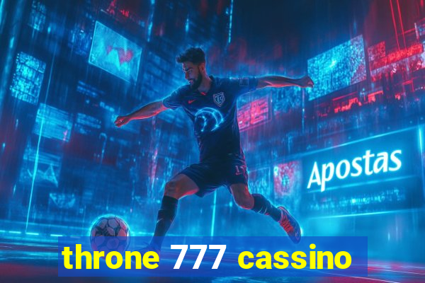 throne 777 cassino